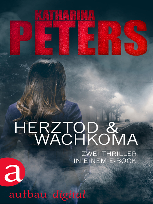 Title details for Herztod & Wachkoma by Katharina Peters - Wait list